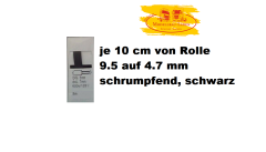 Schrumpfschlauch farbig , von 9.5 auf 4.7 mm schrumpend, schwarz je 10 cm